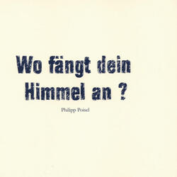Wo fängt dein Himmel an