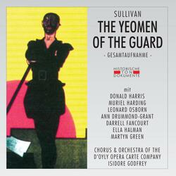 The Yeomen Of The Guard: Hark! What Was That, Sir?