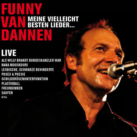 Meine vielleicht besten Lieder...LIVE 2010