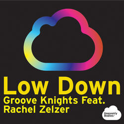 Low Down (feat. Rachel Zelzer)