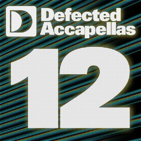 Defected Accapellas Volume 12