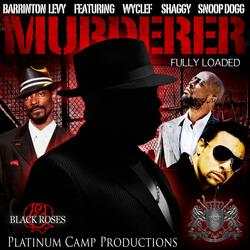 Murderer (feat. Wyclef Jean, Snoop Dogg & Shaggy)