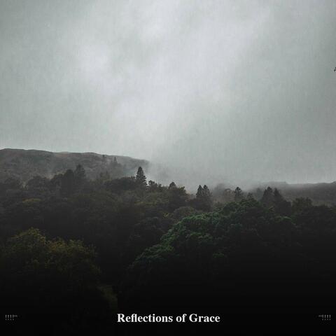 !!!!" Reflections of Grace "!!!!