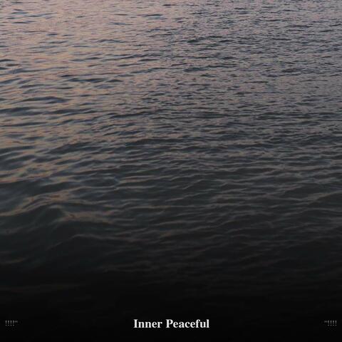 !!!!" Inner Peaceful "!!!!