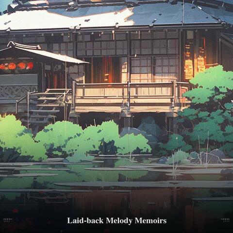 !!!!" Laid-back Melody Memoirs "!!!!