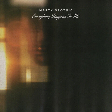 Everything Happens To Me