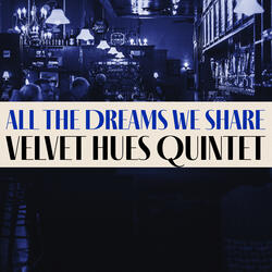 All The Dreams We Share