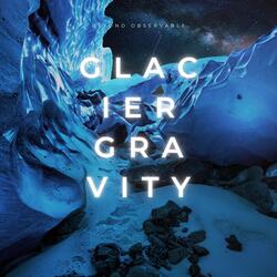 Glacier Gravity