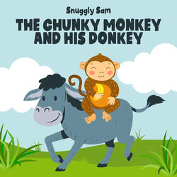 The Chunky Monkey and His Donkey