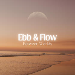 Ebb & Flow