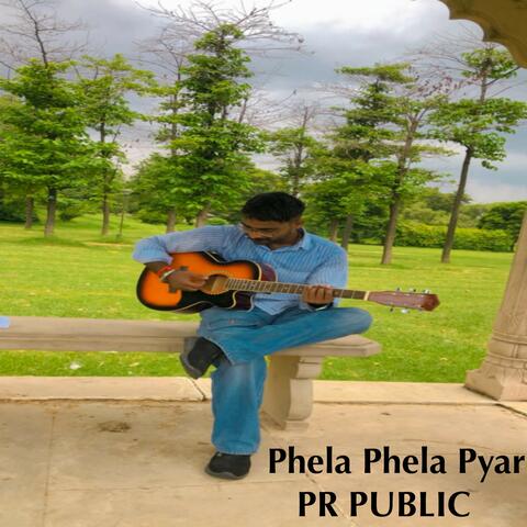 Phela Phela Pyar