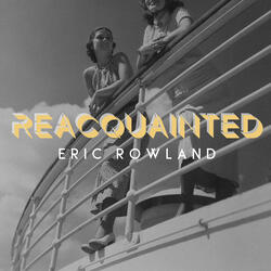 Reacquainted