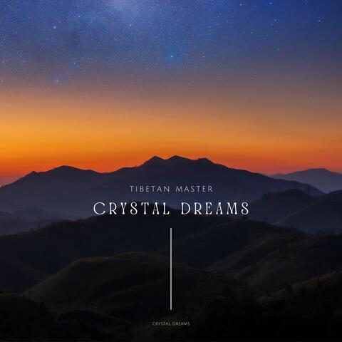 Crystal Dreams
