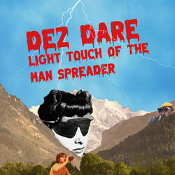 Light Touch of the Man Spreader