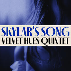 Skylar’s Song