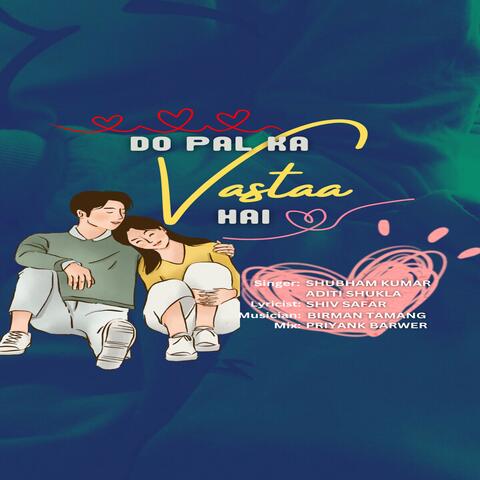 Do Pal Ka Vastaa Hai