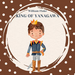 King of Yanagawa