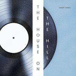 The House On The Hill