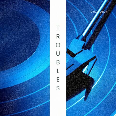Troubles