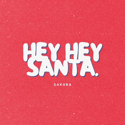 Hey Hey Santa