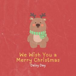 We Wish You a Merry Christmas