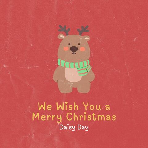 We Wish You a Merry Christmas