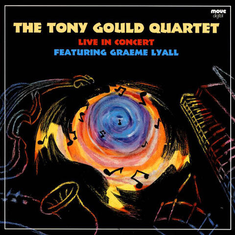 Tony Gould Quartet-Live in Concert