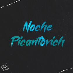Noche Picantovich