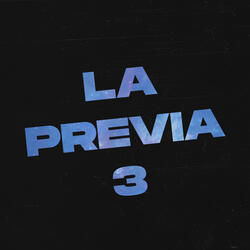 La Previa 3 E
