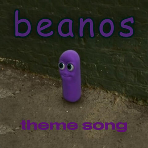 Beanos Theme Song
