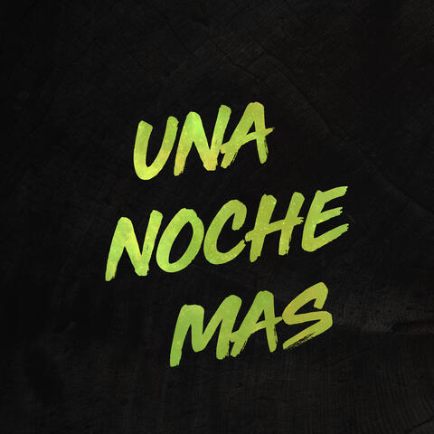 Una Noche Mas