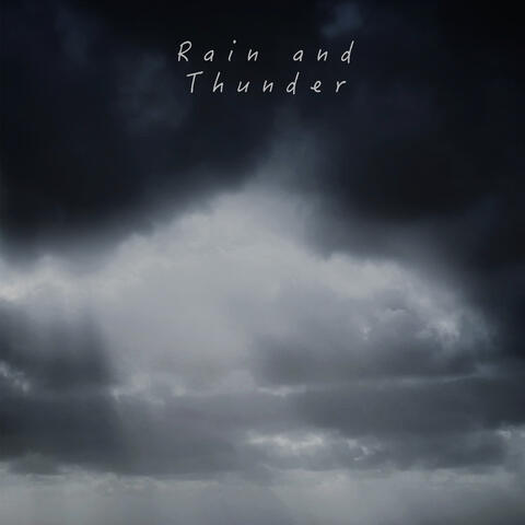 Rain & Thunder