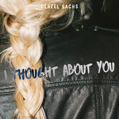 I Thought About You