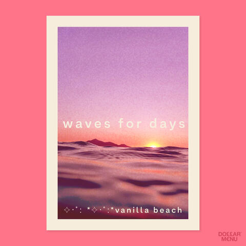 Waves For Days