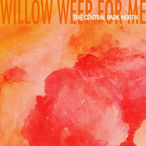 Willow Weep For Me