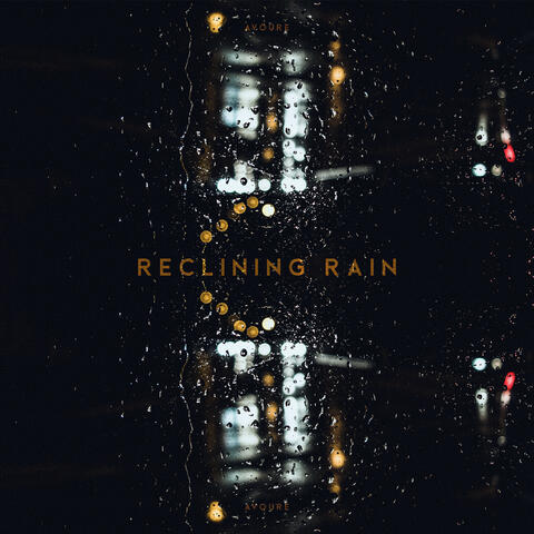 Reclining Rain