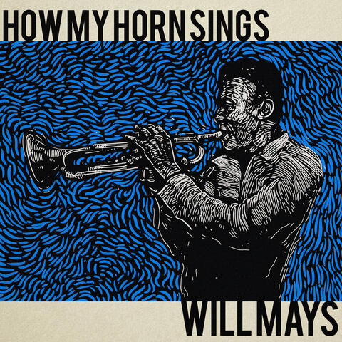 How My Horn Sings