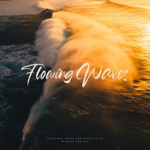 Flowing Waves