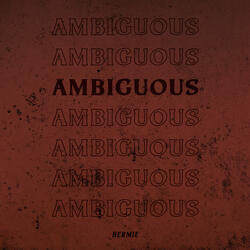 Ambiguous