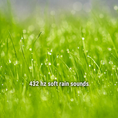 * 432 hz soft rain sounds *