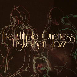 The Multiple Oneness