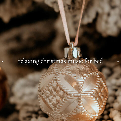 * relaxing christmas music for bed *