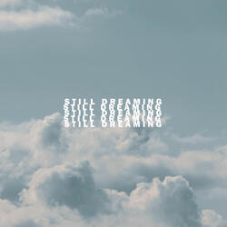 Still Dreaming