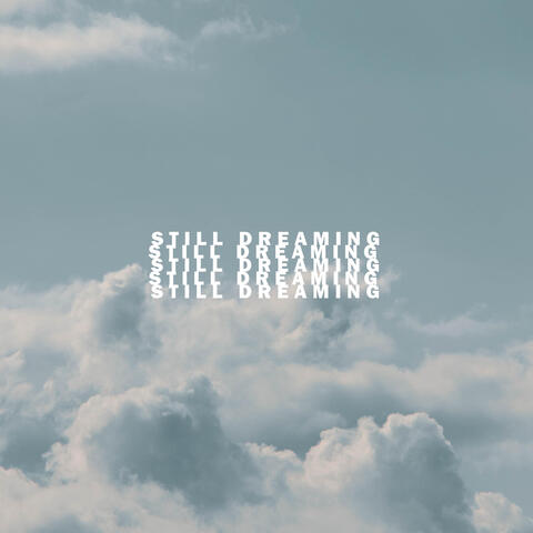 Still Dreaming