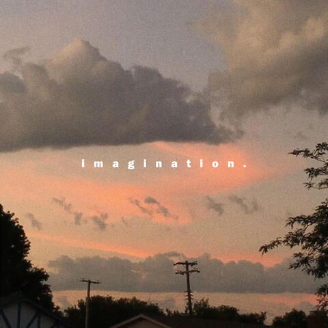Imagination