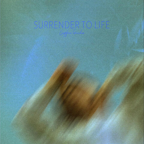 Surrender To Life
