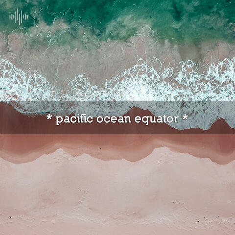 * pacific ocean equator *