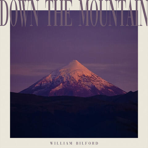 Down The Mountain