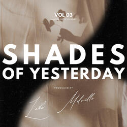 Shades Of Yesterday
