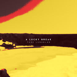 A Lucky Break